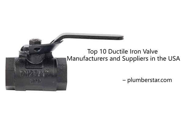 Top 10 Ductile Iron Valve Manufacturers and Suppliers in the USA